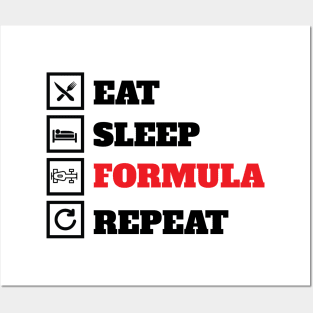 Eat sleep formula repeat Posters and Art